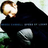Speed of Light Spring Arbor Distrib Performer Bruce Carroll 1996 06
