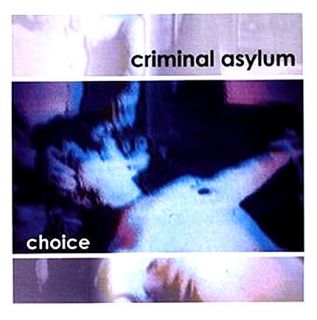 Criminal Asylum   Choice (Kirlian Camera, Italy) CD NEW