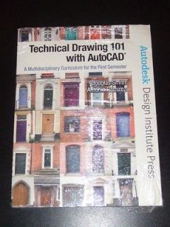 Technical Drawing 101 with AutoCAD by Autodesk 2008 NEW