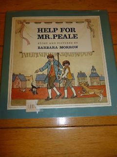 for Mr. Peale, story and pictures by Barbara Morrow (1990, Hardcover