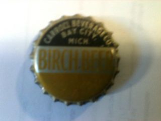 Birch Beer Soda Bottle Cap~Carroll Bev Bay City,Mich