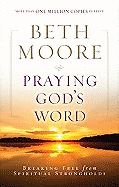 Gods Word Breaking Free From Spiritual Strongholds by Beth Moore