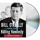 Killing Kennedy   OReilly, Bill/ Dugard, Martin/ OReilly, Bill (NRT