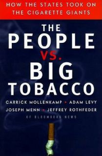 Big Tobacco How the States Took On the Cigarettte Giants (Bloomberg F