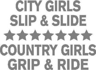 City girls slip and slide country girls grip and ride decal sticker