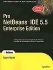 Pro NetBeans IDE 5.5 Enterprise Edition  Adam Myatt (Paperback, 2007)
