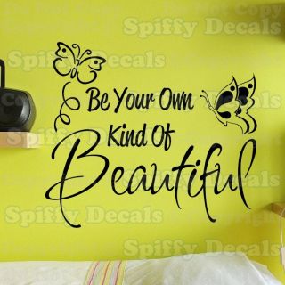BE YOUR OWN KIND OF BEAUTIFUL BUTTERFLY Quote Vinyl Wall Decal Sticker