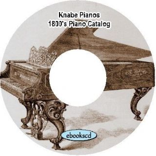 Knabe piano 1800s (circa 1870) vintage piano catalog on CD ~ 44 pages