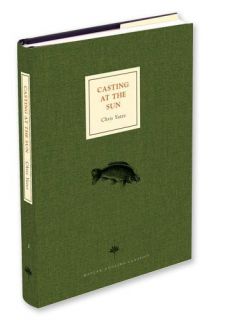 CASTING AT THE SUN Chris Yates Medlar Fishing Books