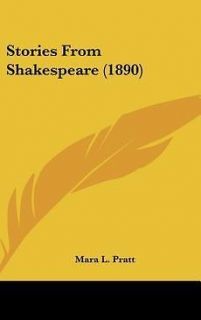 Stories from Shakespeare (1890) NEW by Mara L. Pratt