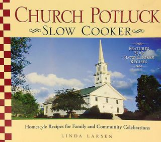 Church Potluck Slow Cooker Homestyle Recipes for Family and