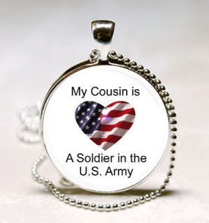 My Cousin is a Soldier in the U.S. Army Patriotic Glass Tile Necklace