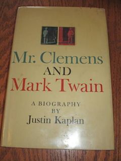Mr. Clemens and Mark Twain A Biography by Kaplan