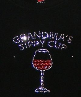  Ladies Tee  GRANDMAS SIPPY CUP w/Wine Glass, Size S, M, L or XL