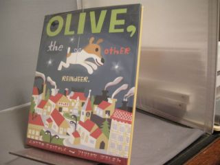 Olive, the Other Reindeer by J. Otto Seibold and Vivian Walsh (First