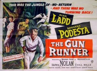 GUN RUNNER 1956 Alan Ladd, Rossana Podestà, Lloyd Nolan UK QUAD