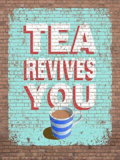 Tea Revives You Metal Sign, Brick Wall Art, Modern Gameroom, Kitchen