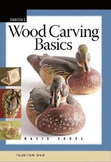 Wood Carving Basics by Sabol, David [DVD Video]