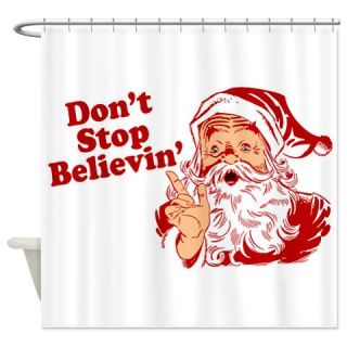  Dont Stop Believing Shower Curtain  Use code FREECART at Checkout