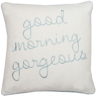 Good Morning Gorgeous Decorative Pillow, Harbor