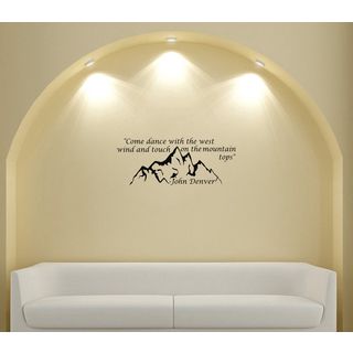 Mountain John Denver Quote Vinyl Wall Decal (Glossy blackMaterials VinylQuantity One (1) decalSetting IndoorDimensions 25 inches high x 35 inches wide )