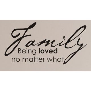 Vinyl Attraction Family. Being Loved No Matter What. Vinyl Wall Decal (Matte black Materials Vinyl Dimensions 13 inches tall x 25 inches wide )