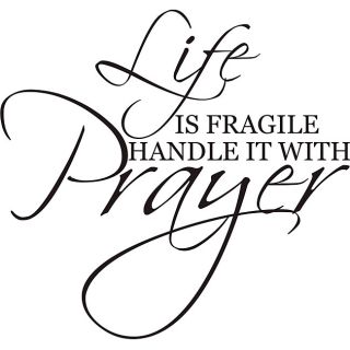 Decorative Life Is Fragile Handle It With Prayer Vinyl Wall Art Quote (BlackApplication instructions includedDimensions 22 inches high x 20.8 inches wide x 0.0625 inches deep )