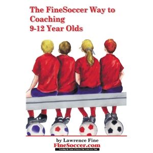 hidden FineSoccer Way to Coaching 9 12 Yr Olds Soccer Book