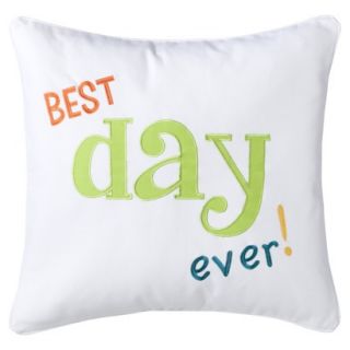 Best Day Ever Decorative Pillow